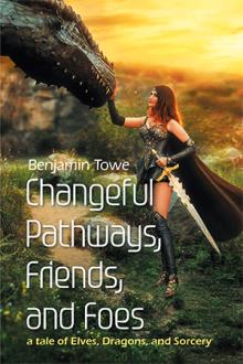 Changeful Pathways, Friends, and Foes