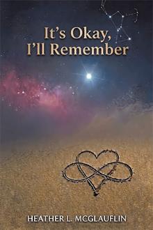 It's Okay, I'll Remember