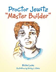 Proctor Jewitz “Master Builder”