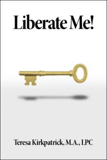 Liberate Me!