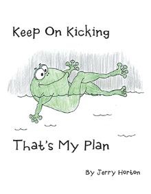 Keep On Kicking That’s My Plan