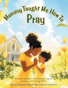 Mommy Taught Me How To Pray