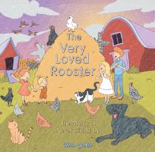The Very Loved Rooster