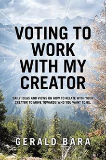 Voting to Work With My Creator