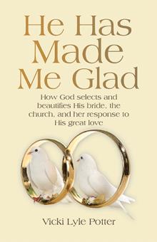 He Has Made Me Glad