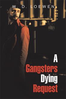 A Gangsters Dying Request