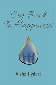 Cry Back To Happiness