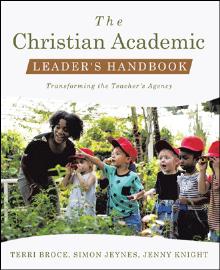 The Christian Academic Leader's Handbook