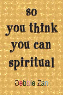so you think you can spiritual