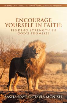 Encourage Yourself in Faith: Finding Strength in God's Promises