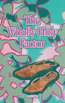 The Wholly Holy Factor