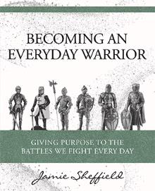 BECOMING AN EVERYDAY WARRIOR
