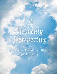A Heavenly Perspective