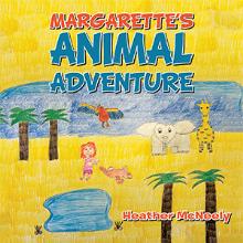 Margarette’s Animal Adventure