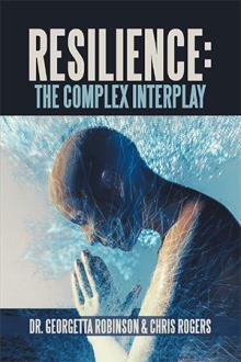 RESILIENCE: THE COMPLEX INTERPLAY