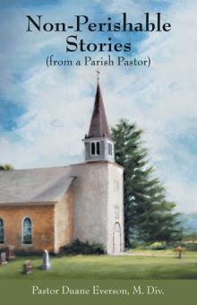 Non-Perishable Stories (from a Parish Pastor)