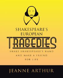 Shakespeare's European Tragedies