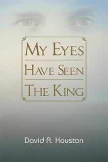 My Eyes Have Seen The King