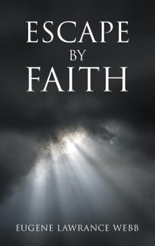 Escape by Faith