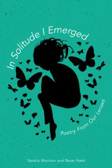 In Solitude I Emerged