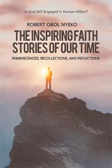 The Inspiring Faith Stories of Our Time