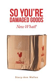 So You’re Damaged Goods