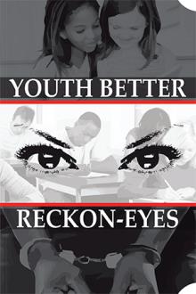 Youth Better Reckon-Eyes