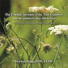 The Friendly Invasion of the Tiny Explorers and the goodness they left behind