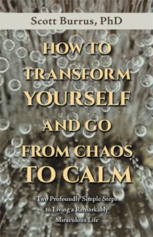 HOW TO TRANSFORM YOURSELF AND GO FROM CHAOS TO CALM