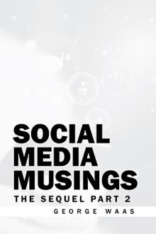 SOCIAL MEDIA MUSINGS