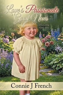 Love’s Passionate Good News