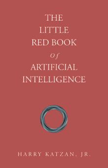 The Little Red Book Of Artificial Intelligence