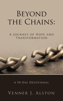 Beyond the Chains: A Journey of Hope and Transformation