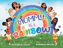 Mommy Is a Rainbow