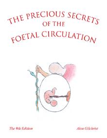 The Precious Secrets of the Foetal Circulation