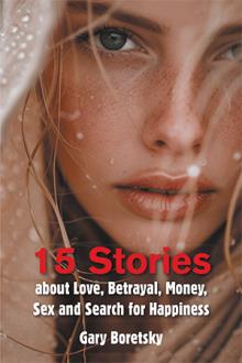 15 Stories about Love, Betrayal, Money, Sex and Search for Happiness