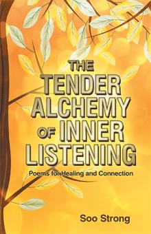 The Tender Alchemy of Inner Listening