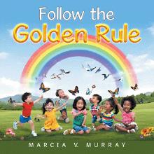 Follow the Golden Rule