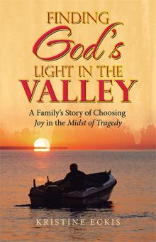 Finding God’s Light in the Valley