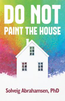Do Not Paint the House