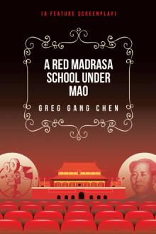 A Red Madrasa School under Mao
