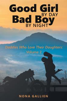 Good Girl by Day Bad Boy by Night