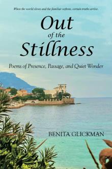 Out of the Stillness