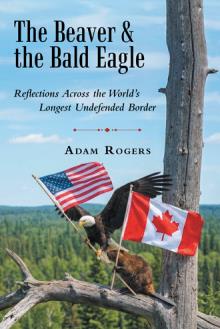 The Beaver & the Bald Eagle