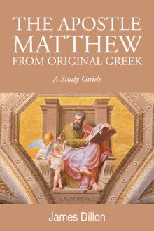 THE APOSTLE MATTHEW FROM ORIGINAL GREEK