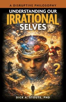 Understanding our Irrational Selves