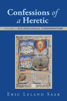 Confessions of a Heretic