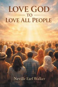 Love God to Love All People