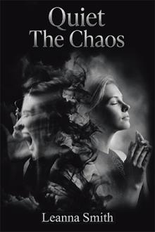 Quiet The Chaos