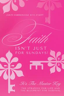 Faith Isn’t Just for Sundays!